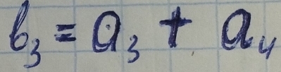 b_3=a_3+a_4