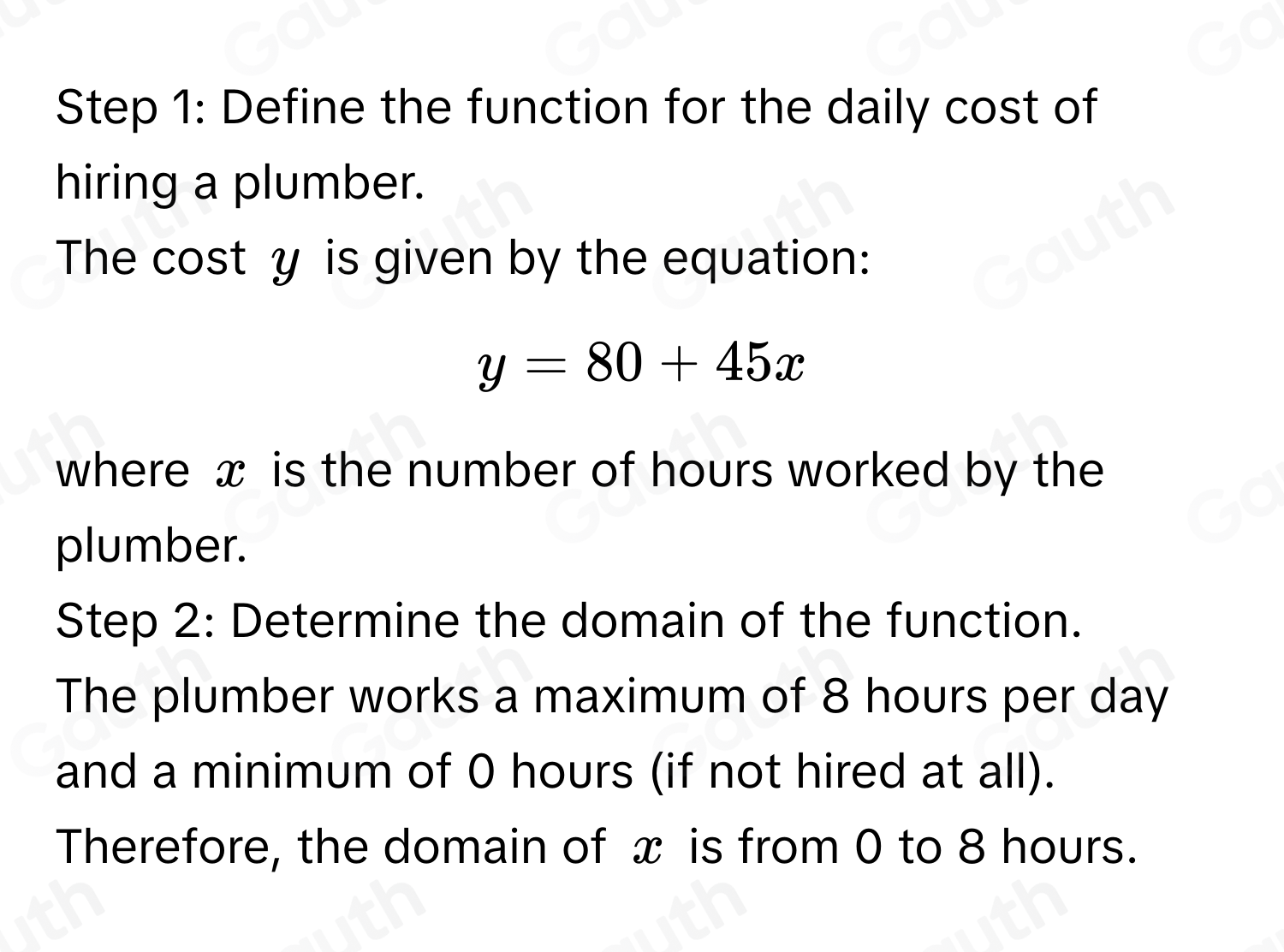 Solved: The daily cost of hiring a plumber, y, to work x hours on a ...