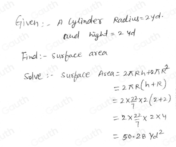 Solved: What is the surface area of the cylinder with height 2 yd and ...