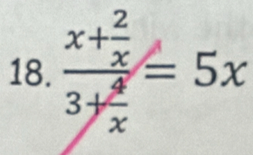 frac x+ 2/x 3+ 4/x =5x