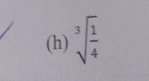 sqrt[3](frac 1)4