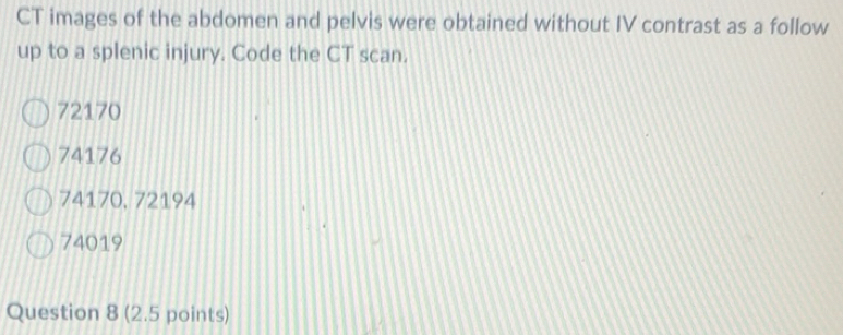 Solved: CT images of the abdomen and pelvis were obtained without IV ...