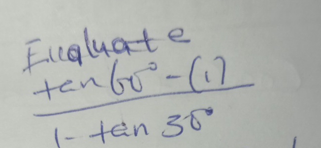 frac Fingluate (+en60°-(1))/1-tan 30° 