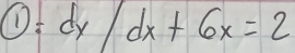 =dx/dx+6x=2