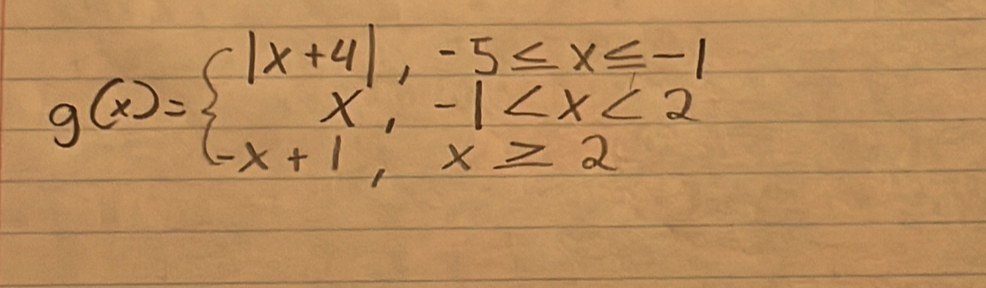 g(x)=beginarrayl |x+4|,-5≤ x≤ -1 x,-1