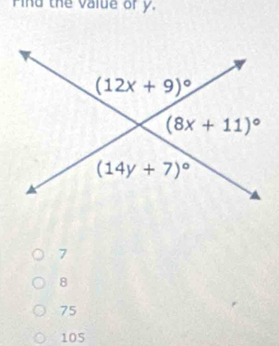 Find the value or y.
7
8
75
105