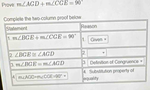 Prove: m∠ AGD+m∠ CGE=90°
roof below.