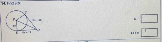 14, Find FD.
x=□
FD=□