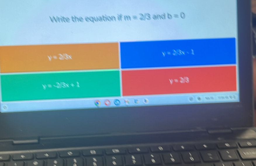 Write the equation if m=2/3 and b=0
。
* C
=
  
B 9 ó