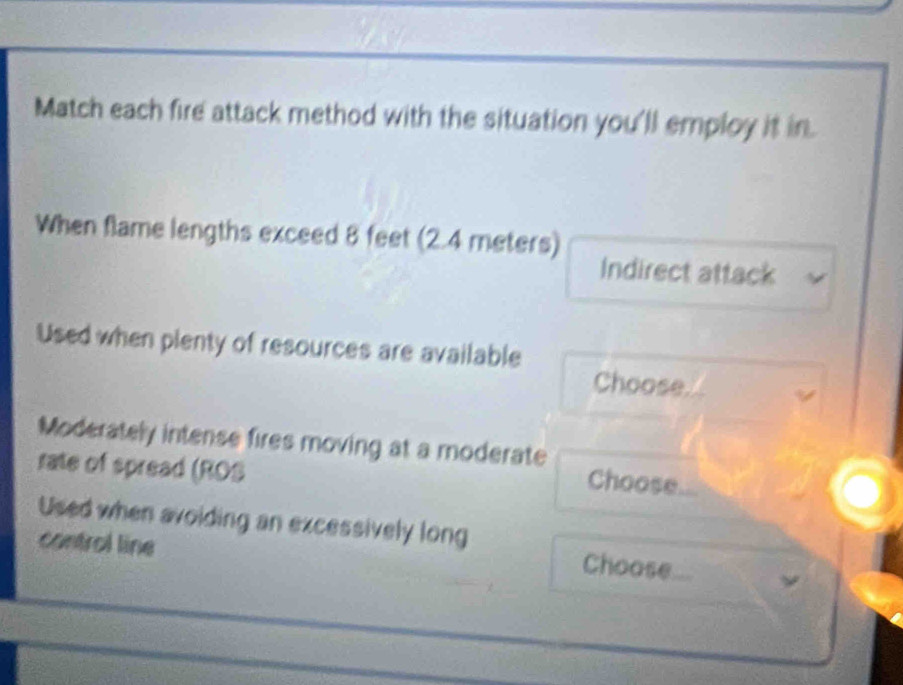 Solved: Match each fire attack method with the situation you'll employ ...