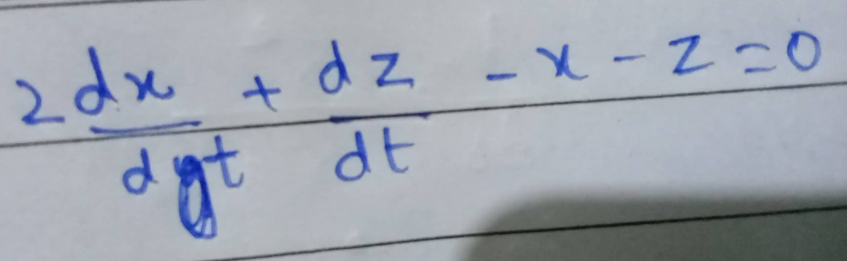 2 dx/dyt + dz/dt -x-z=0