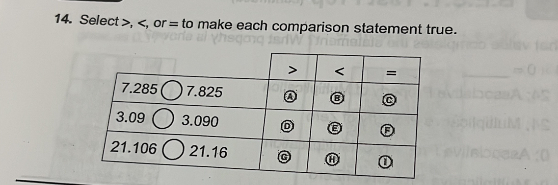 Select , , or = to make each comparison statement true.