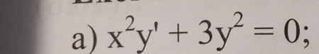 x^2y'+3y^2=0;