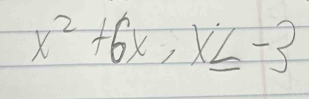 x^2+6x, x≤ -3