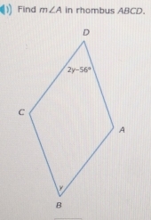 Find m∠ A in rhombus ABCD.