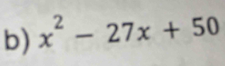 x^2-27x+50