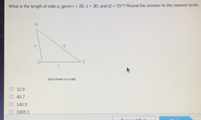 What is the length of side q, given r=20, s=30 ), and' Q=15° ? Round the answer to the nearest tenth.
[Not drawn to scale]
11.9
40.7
140.9
1659.1