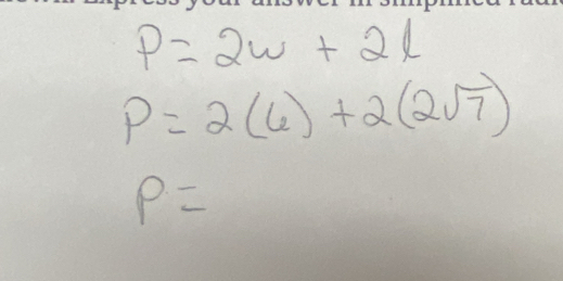 P=2w+2l
P=2(6)+2(2sqrt(7))
P=