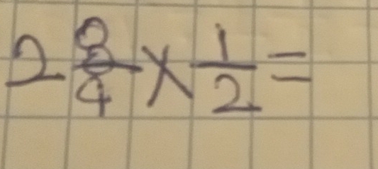 2 8/4 *  1/2 =