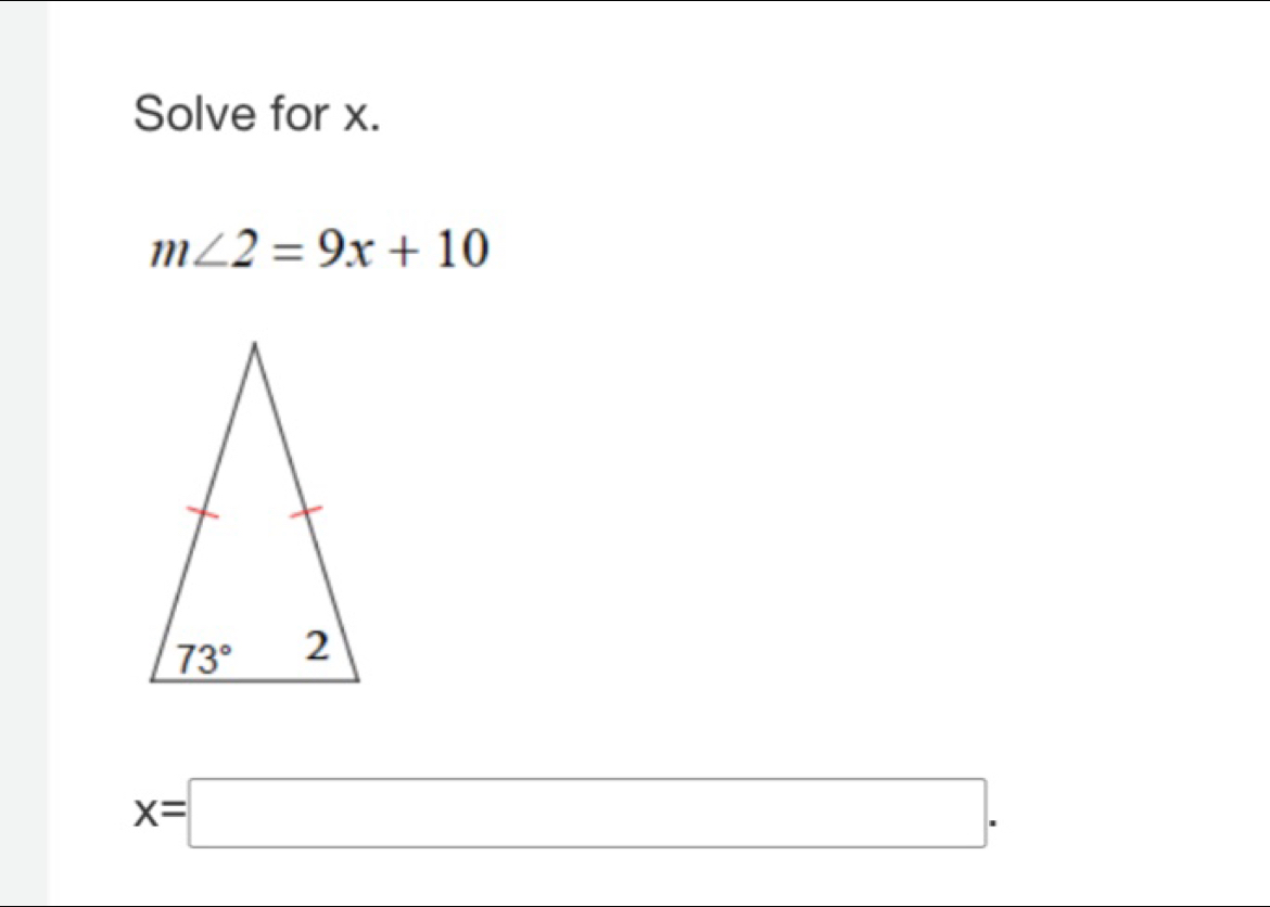 Solve for x.
m∠ 2=9x+10
x=□ .