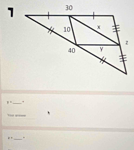 y= _ * 
Your answer 
_
z=.