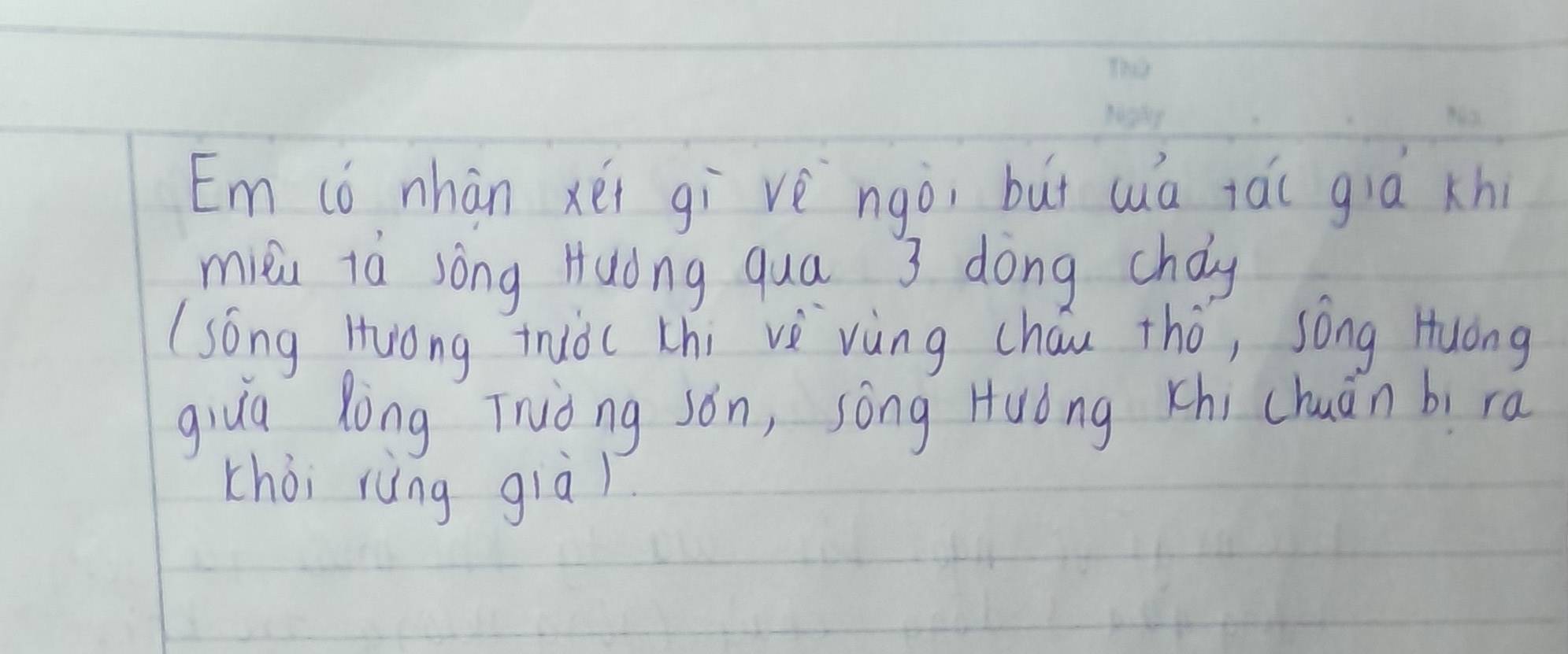 Em (ó nhàn xēi gi vè ngò, but wuá tái gia xhi 
miéu tà sòng Huòng qua 3 dong cháy 
(sóng Huóng tià( chi vè vùng cháu thó, song Huóng 
giua Xòng Triòng sǎn, sòng Huǒng Khi chuǎn bi rá 
chòi rung giài