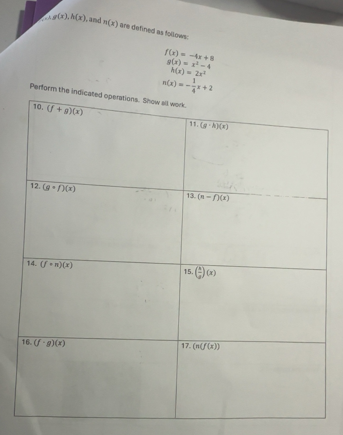 Solved: g(x),h(x) , and n(x) are defined as follows: f(x)=-4x+8 g(x)=x ...