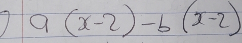 a(x-2)-b(x-2)