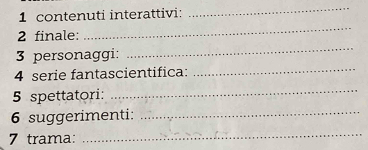 contenuti interattivi: 
_ 
2 finale: 
_ 
_ 
_ 
3 personaggi: 
4 serie fantascientifica: 
5 spettatori: 
_ 
6 suggerimenti:_ 
7 trama: 
_