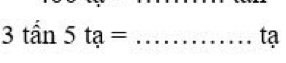 3that an5ta=
tạ