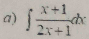 ∈t  (x+1)/2x+1 dx