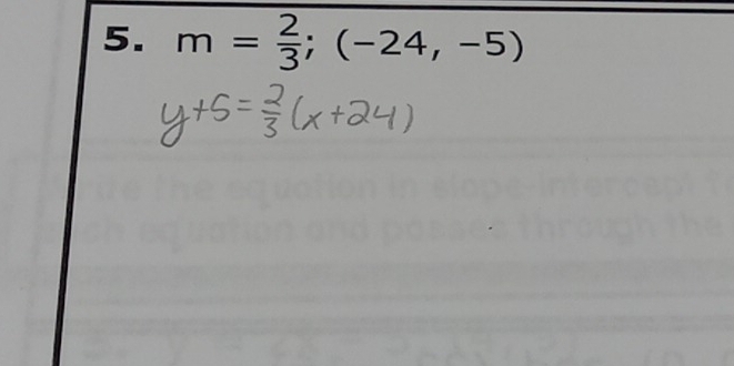 m= 2/3 ;(-24,-5)