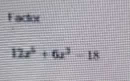 Factor
12x^3+6x^2-18