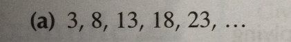 3, 8, 13, 18, 23, …