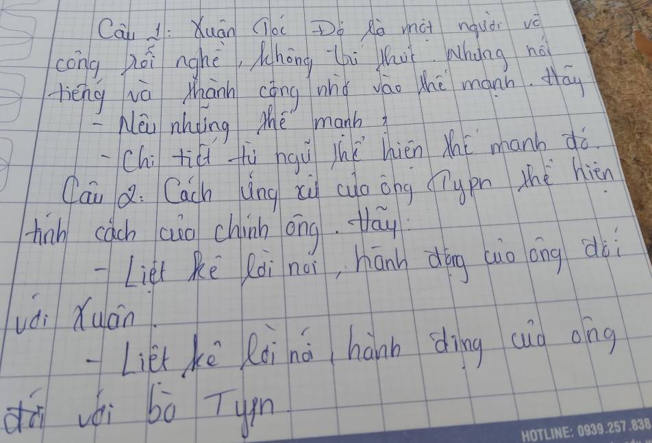 Cai 1: Xuán (èi Dó Rà màt nquài vè 
cong hói nghè, Mhòng thi Whuǐ Whàng nà 
tiēng và Mánn cōng whà váo he mann. May 
New nhing Mhe manh? 
Ch tiéi fhù hgù jhǔ hién xǐ manh dò 
Cai Q. Cach Lìng xù cuo ong īypn thè hiēn 
thiāh cach aào chin óng. ay 
Lièi kè Ri nái, hānn dōng (uò óng dài 
vài Xuán 
Lièi kè Rài ná hànn dìng cuà oíng 
dnvéi bò Tyn