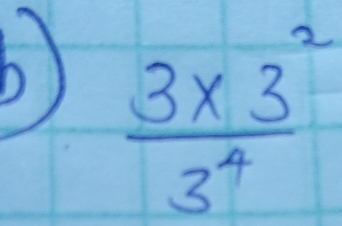  (3* 3^2)/3^4 