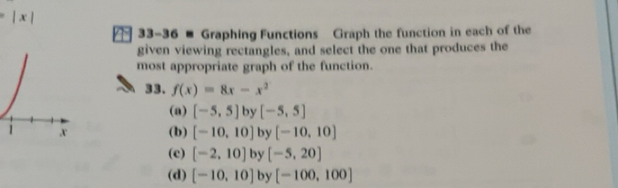 Solved: x| 33-36 Graphing Functions Graph the function in each of the ...