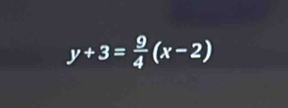 y+3= 9/4 (x-2)