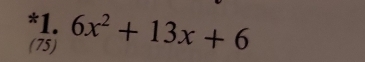 6x^2+13x+6
(75)