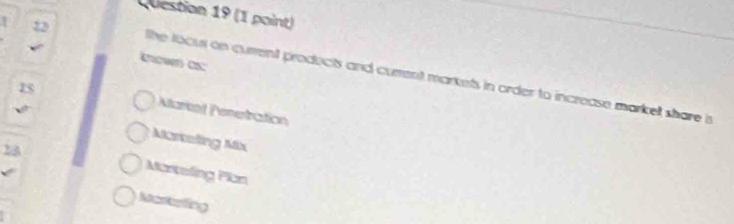 known CS:
the locus on current prodects and curent markets in order to increase markef share is
Marisit Penetration
Markeling Mx
Marteling Plan
Markelting