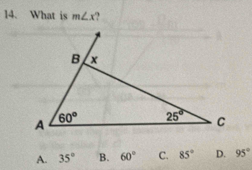 What is m∠ x ?
A. 35° B. 60° C. 85° D. 95°