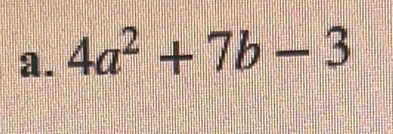 4a^2+7b-3