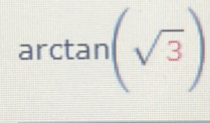 arctan (sqrt(3))