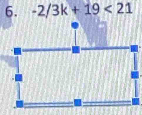 -2/3k+19<21</tex>