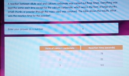 Solved: A reaction between dilute acid and calcium carbonate was ...