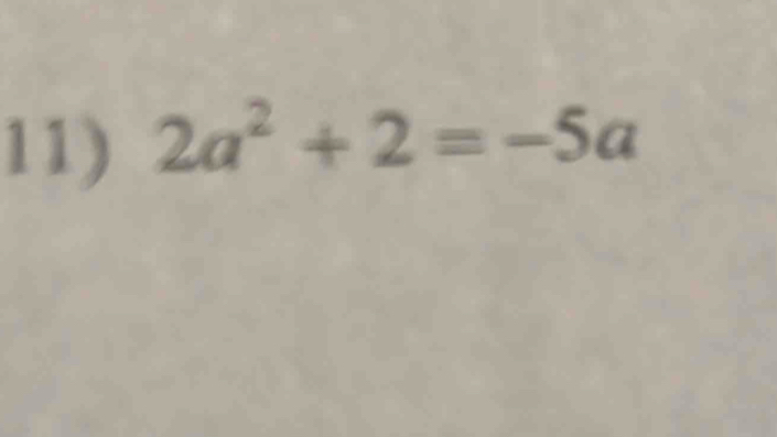 2a^2+2=-5a