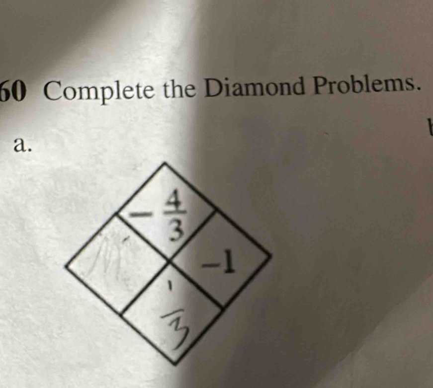 Complete the Diamond Problems.
a.