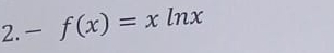 f(x)=xln x