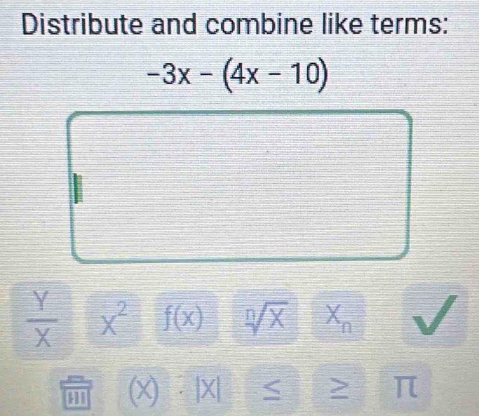 Distribute and combine like terms:
 Y/X  X^2 f(x) overline 1 X Xp
41 (x) π