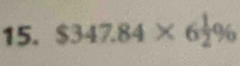 $347.84* 6 1/2 %